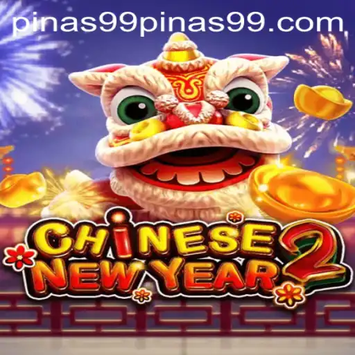 Exciting World of CHINESENEWYEAR2 and the Alluring Keyword PINAS 99
