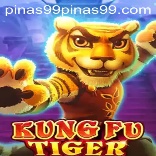 Discover the Thrilling World of KungFuTiger with the Intriguing PINAS 99